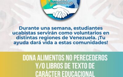 Súmate a la Operación Kilo de PAZando 2024 y apoya a los ucabistas de Guayana en su misión de voluntariado