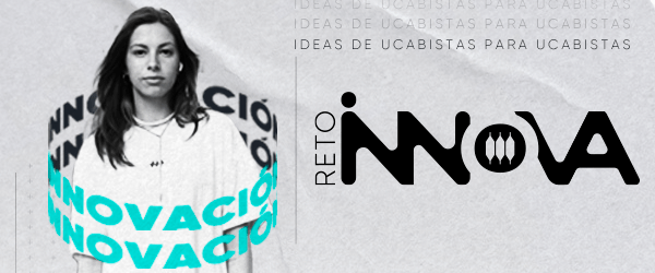 Reto Innova UCAB: Ideas de ucabistas para ucabistas